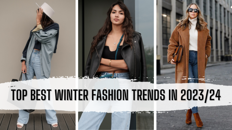 Top Best Winter Fashion Trends in 2023/24