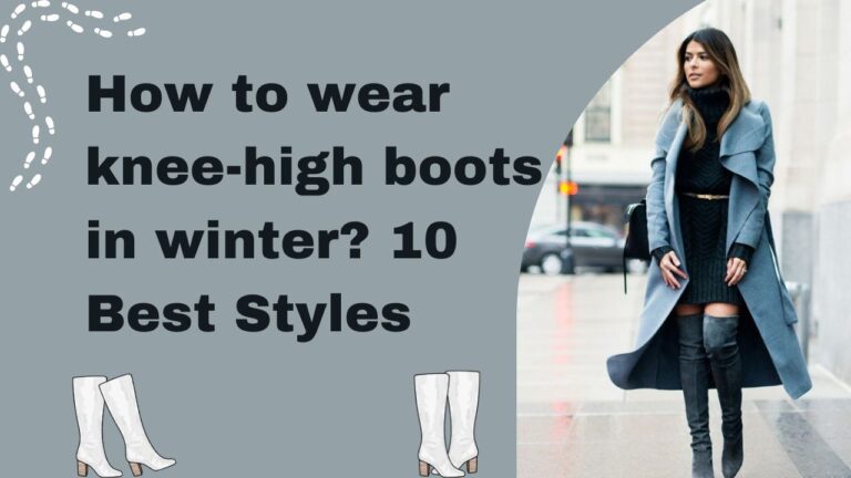 How to wear knee-high boots in winter? 10 Best Styles