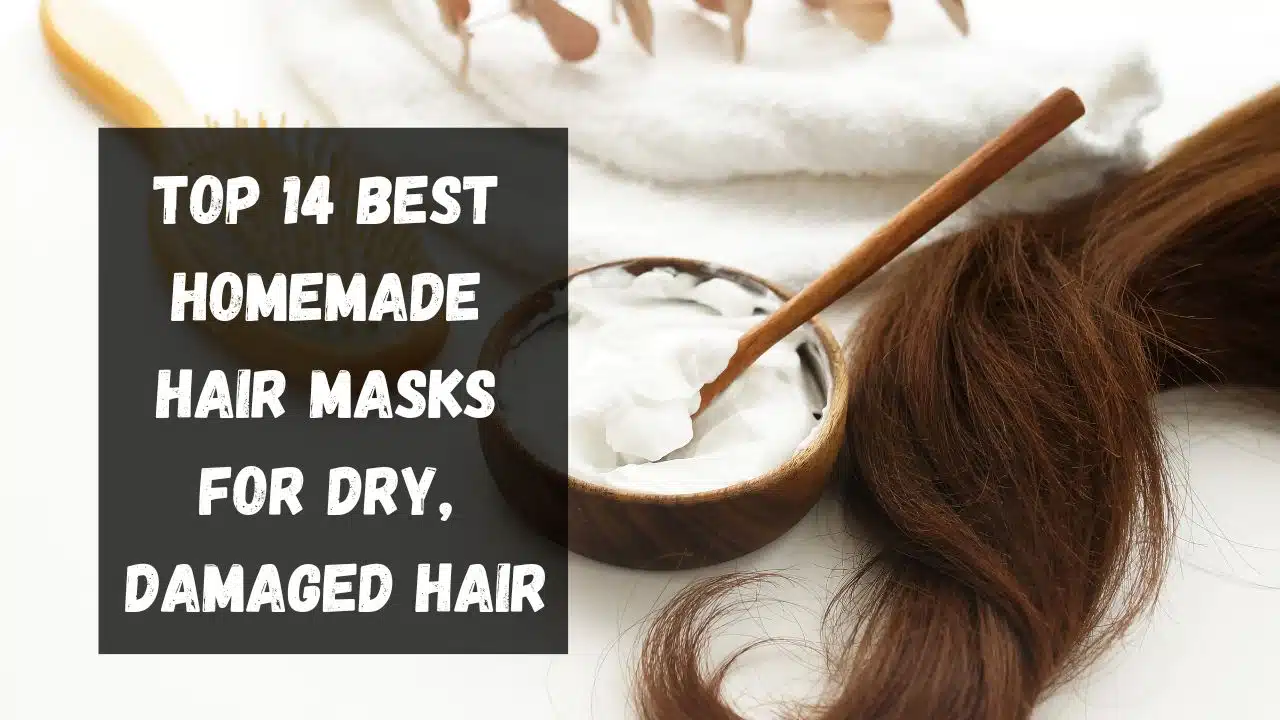 Top 14 Best Homemade Hair Masks.