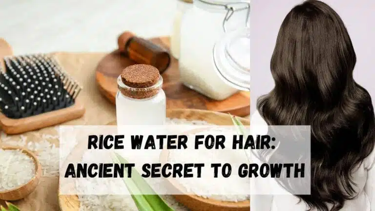 Rice Water for Hair: Ancient Secret to Growth